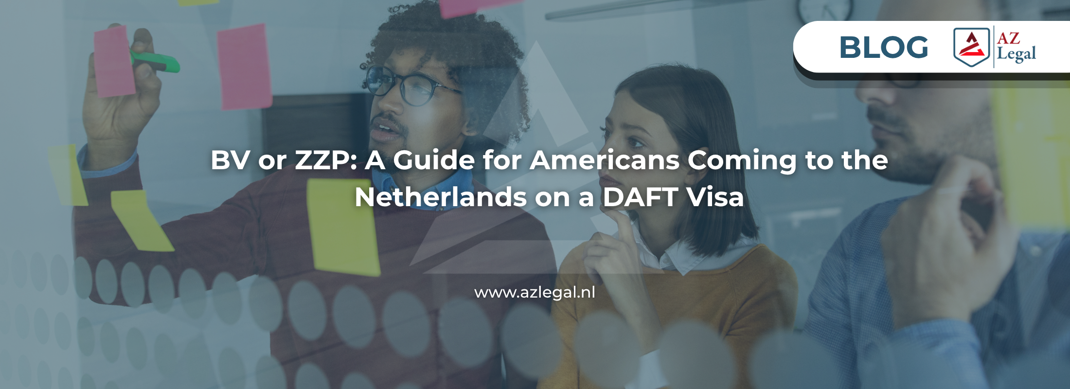 BV or ZZP: A Guide for Americans Coming to the Netherlands on a DAFT Visa